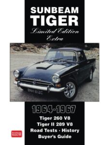 Sunbeam Tiger Limited Edition Extra 1964-1967- Road Test Book by Brooklands Books Ltd
Published July 2005
ISBN: 1855206854